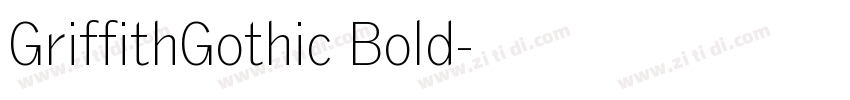 GriffithGothic Bold字体转换 GriffithGothic Bold字体转换